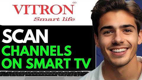 HOW TO SCAN CHANNELS ON VITRON SMART TV  (2024) FULL GUIDE