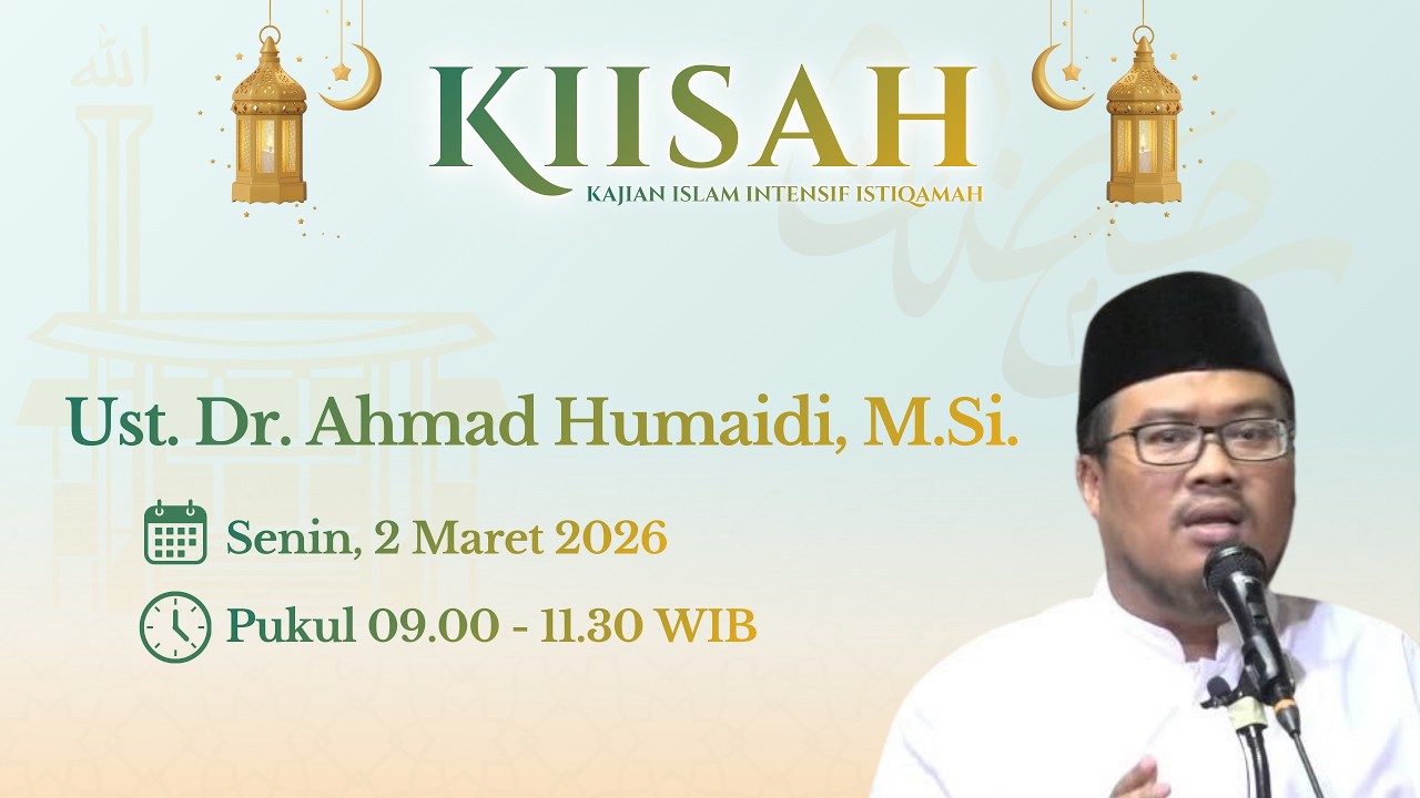 🟢KIISAH || Celaka di Bulan Ramadhan  II USTADZ Dr. H. AHMAD HUMAIDI. M.Si