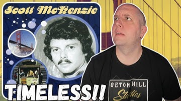 FIRST TIME Hearing Scott McKenzie - San Francisco || Sounds Like The Sunshine!!