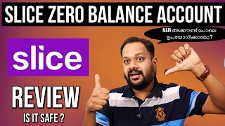 SLICE ZERO BALANCE ACCOUNT REVIEW  Can it be used like a main account IS IT SAFE