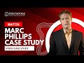 Marc Phillips Video Case Study