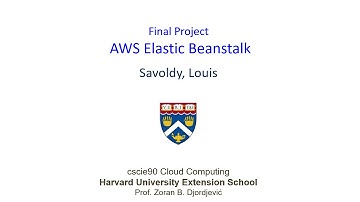 CSCI E-90 Cloud Computing Final Project: AWS Elastic Beanstalk - long video