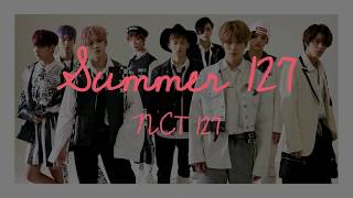 NCT 127 (엔시티 127) - Summer 127 [Han/Rom/Eng Lyrics]