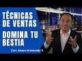 Técnicas de Ventas - Domina Tu Bestia