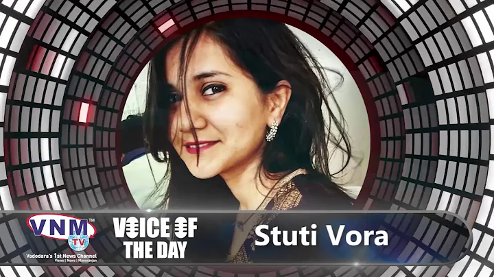 VNM Voice Of The Day   Stuti Vora 07 05 19