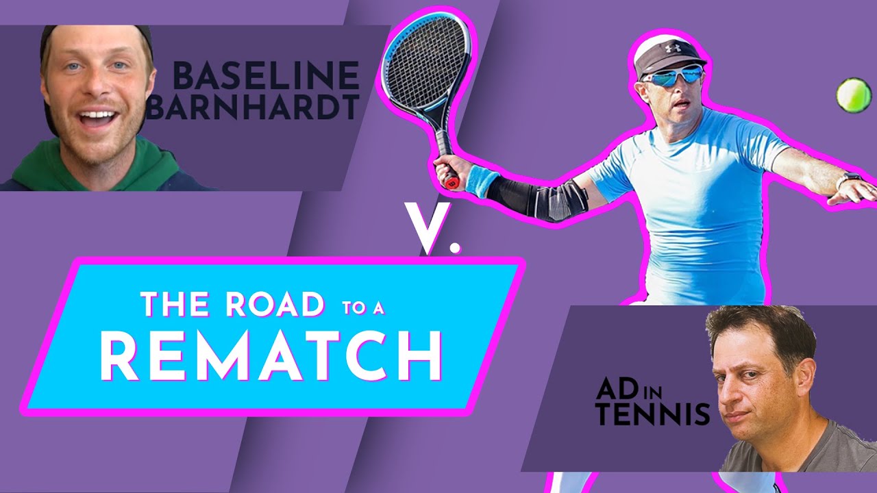 Ad in Tennis: Episode 01 - The Road to a Rematch