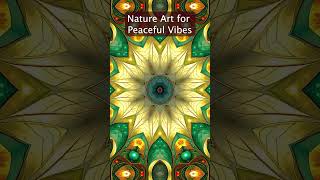 Meditative Nature Patterns #kaleidoscope #kaleidoscopeart #alzheimerscaregiver #calm #calmingmusic