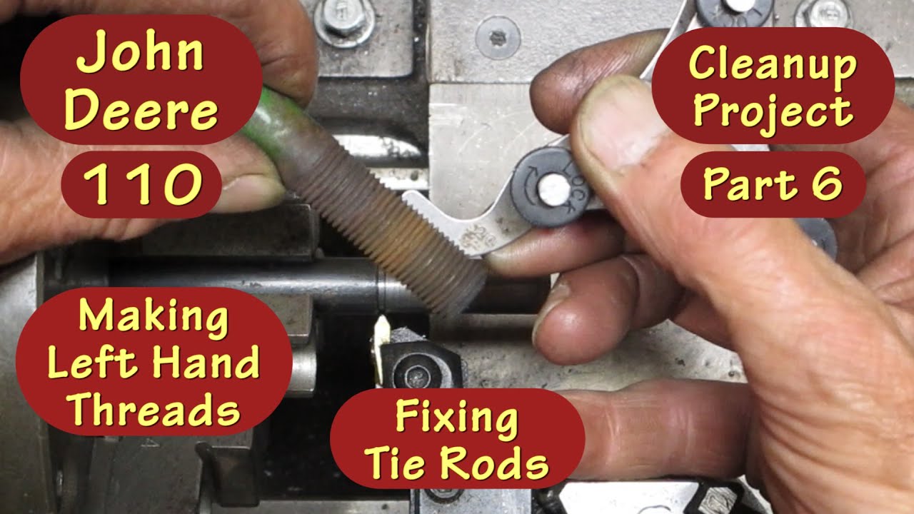 John Deere 110 Cleanup Project Part 6, Fixing Tie Rods and making left
