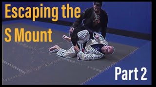 How to Escape the Mount (aka S Mount or Technical Mount Escape Part 2)