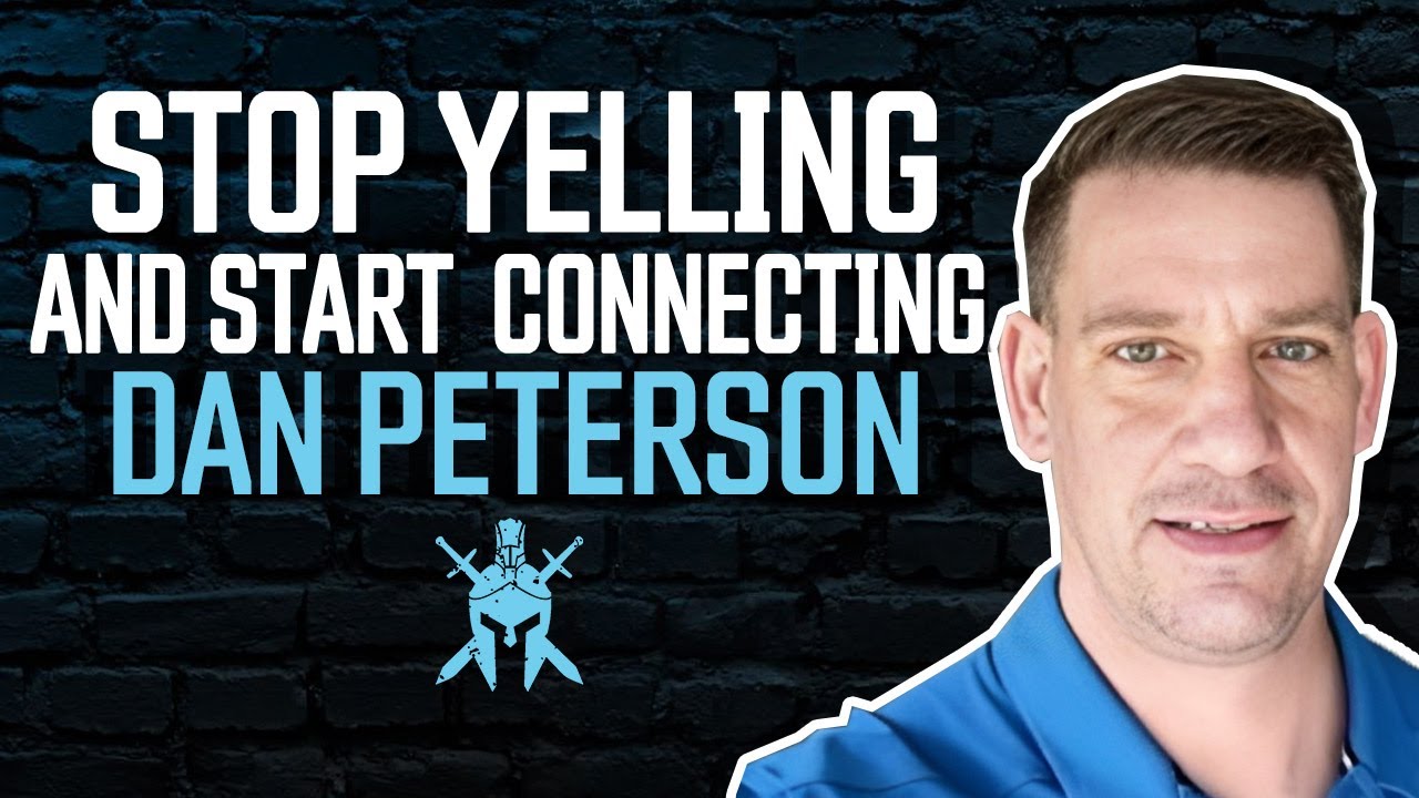 Stop Yelling and Start Connecting with Dan Peterson - Dad Edge Alliance Exclusive QA
