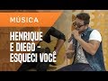 HENRIQUE E DIEGO - ESQUECI VOCÊ (ACÚSTICO) - AO VIVO NO UOL