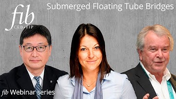 fib Webinar Series | Floating Concrete Structures & Submerged Floating Tube Bridges