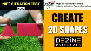 HOW TO FORM 2D SHAPES | How Make Various Design Through 2D Shapes | Nift Situation Test Preparation
