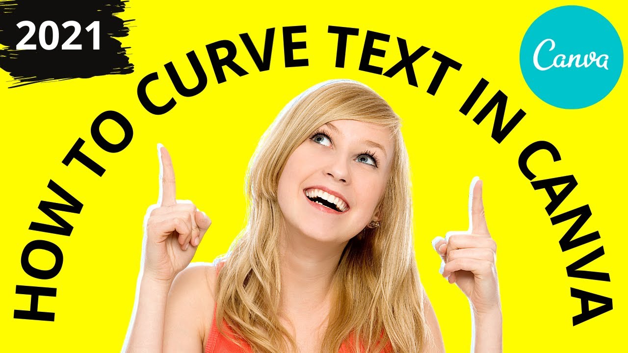 How To CURVE Text in Canva in 2021 (feature just added!) - YouTube