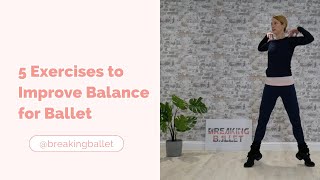 5 Exercises to Improve Balance for Ballet