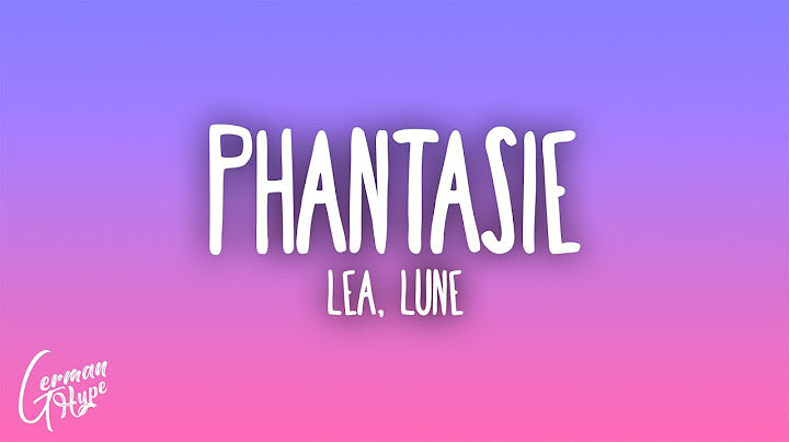 LEA x Lune - Phantasie