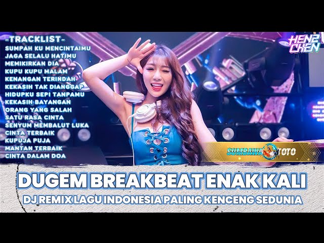 DUGEM BREAKBEAT ENAK KALI INDONESIA 2024 REQ SUMBAWAT0T0 class=