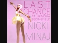 Nicki Minaj Ft. Natashia Bedingfield - Last Chance Mp3