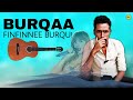 Burqaa Finfinnee Burqu Ansiif Abdulqaadir 2025