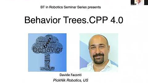 Behavior Trees.CPP 4.0 - Davide Faconti (BTs in robotics, seminar #4)