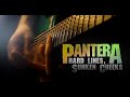 Pantera - Hard Lines, Sunken Cheeks (solo)