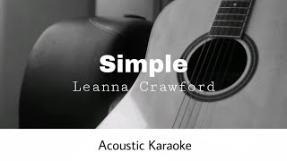 Leanna Crawford - Simple (Acoustic Karaoke)