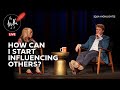 The Truth of It | How can I Start Influencing Others?