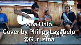 Ana Halo - Cover by Philipus Lagabelo - the voice indonesia 2018