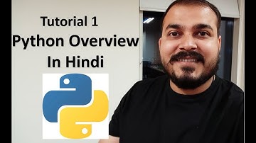 Tutorial 1- Python Overview in Hindi