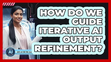 How Do We Guide Iterative AI Output Refinement?