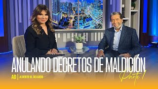 Anulando decretos de maldición parte 1 | Pastores Alberto y Mariam Delgado
