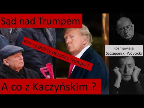                     Sąd nad Trumpem ? A co z Kaczyńskim i Dudą ?
                              