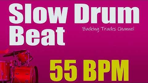 Slow Drum Beat - 55 bpm