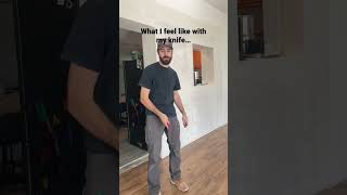 That Knife Feeling 😂