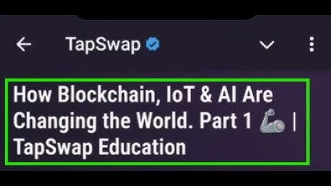 How Blockchain, IoT & AI Are Changing the World. Part 1 🦾 | TapSwap Education