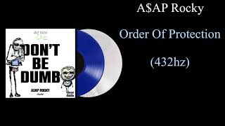A$Ap Rocky - Order Of Protection(432Hz)