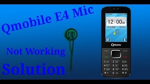 qmobile e4 mic not working solution 1000%