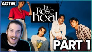 The Rose: Heal | REACTION - PT 1 [ALBUM OF THE WEEK]