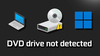 How to Fix CDROM  / DVD Drive / BD Drive not working in Windows 11/10