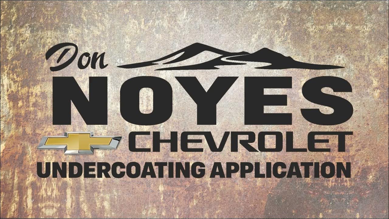 Get your vehicle undercoated at Don Noyes Chevrolet today YouTube