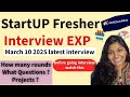 Startup Fresher latest interview Experience | How many Rounds For Fresher |Direct Call from HR|