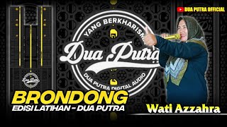 Download Lagu TERBARU‼️BRONDONG - VOC. WATI AZZAHRA || DUA PUTRA || EDISI LATIHAN HARI MINGGU TGL 3 AGUSTUS 2025 MP3