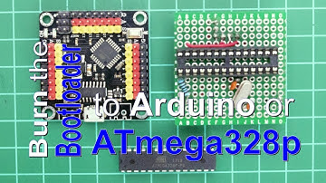 Burn the Bootloader to Arduino or ATmega328p