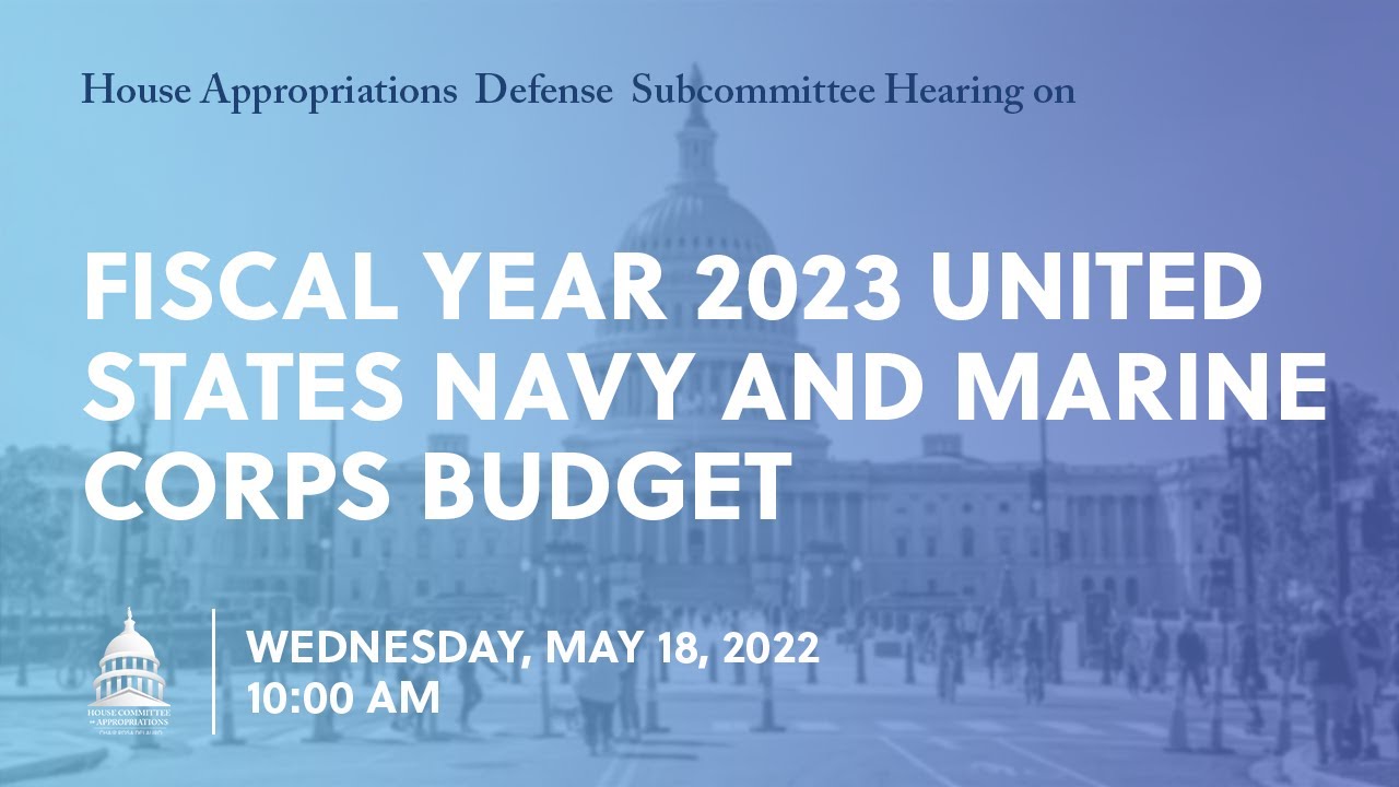 Fiscal Year 2023 United States Navy and Marine Corps Budget (EventID