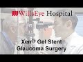 New glaucoma surgical treatment option at wills eye hospital
