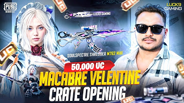 🔥 50000 UC CRATE OPENING NEW ULTIMATE SET MACABRE VELENTINE✨️ | 🔥M762 MAXOUT 😱 | #pubgmobile #bgmi 
