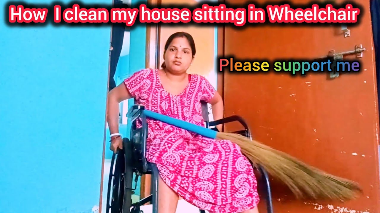 How I clean my house sitting in a wheelchair.👩‍🦽হুইল চেয়ারে বসে ঘর পরিষ্কার করলাম ।। 