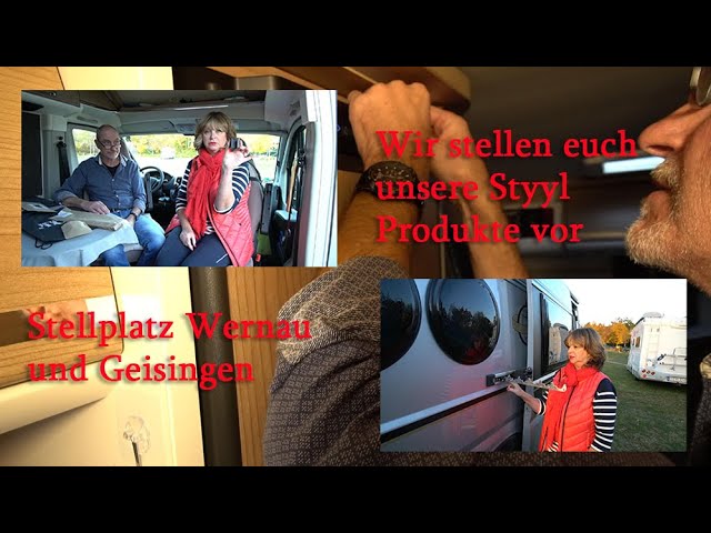 Stellplatz Geisingen und Wernau und wir stellen euch unsere Styyl Produkte  vor 