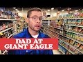 PITTSBURGH DAD AT GIANT EAGLE