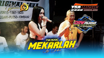 MEKARLAH - AYU ANDIRA - YSA MUSIC Live Kedungjati Kabuh 2025